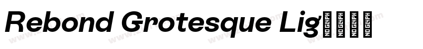 Rebond Grotesque Lig字体转换